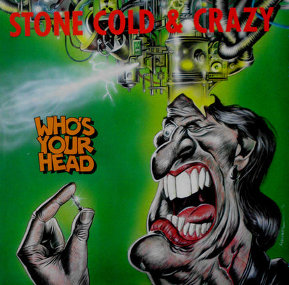 Stone Cold & Crazy : Who's Your Head (LP, Album)