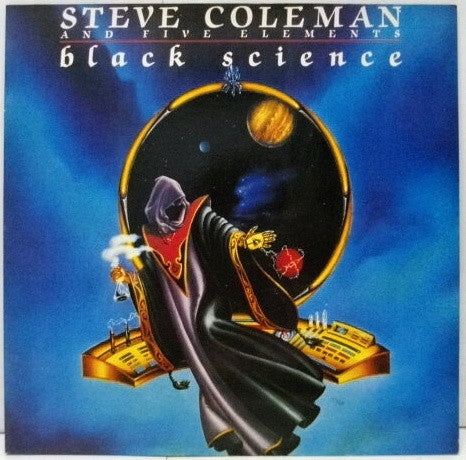 Steve Coleman And Five Elements : Black Science (LP, Album)