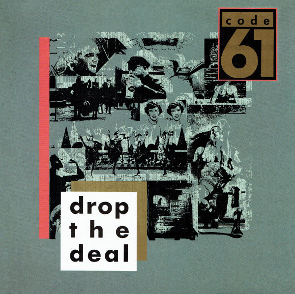 Code 61 : Drop The Deal (12")