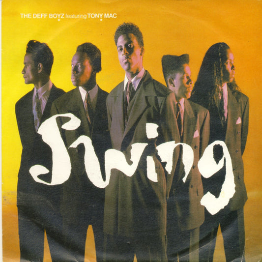 The Deff Boyz Featuring Tony Mac : Swing (7", Single)