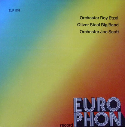 Orchester Roy Etzel* / Oliver Staal Big Band / Orchester Joe Scott : Orchester Roy Etzel / Oliver Staal Big Band / Orchester Joe Scott (LP)