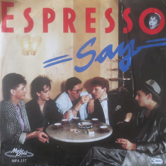 Espresso (2) : Say (7", Single)