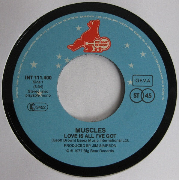 Muscles (2) : Love Is All I've Got (7")