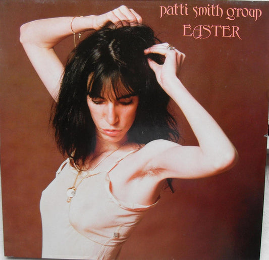 Patti Smith Group : Easter (LP, Album, RE)