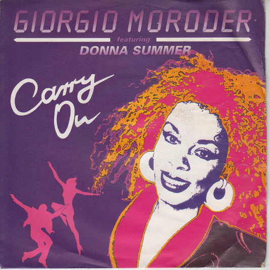 Giorgio Moroder Featuring Donna Summer : Carry On (7", Single)