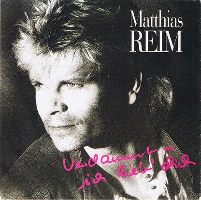 Matthias Reim : Verdammt, Ich Lieb' Dich (7", Single, Sil)