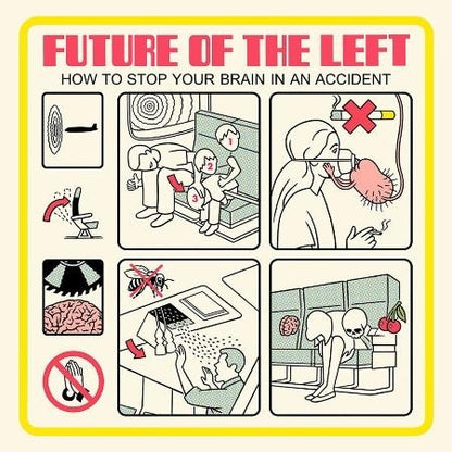 Future Of The Left : How To Stop Your Brain In An Accident (LP, Album)