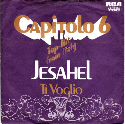 Capitolo 6 : Jesahel / Ti Voglio (7")