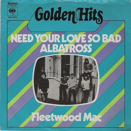 Fleetwood Mac : Need Your Love So Bad / Albatross (7", Single, RE)