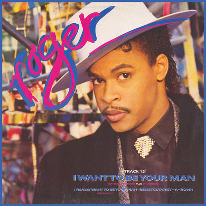 Roger* : I Want To Be Your Man (12")