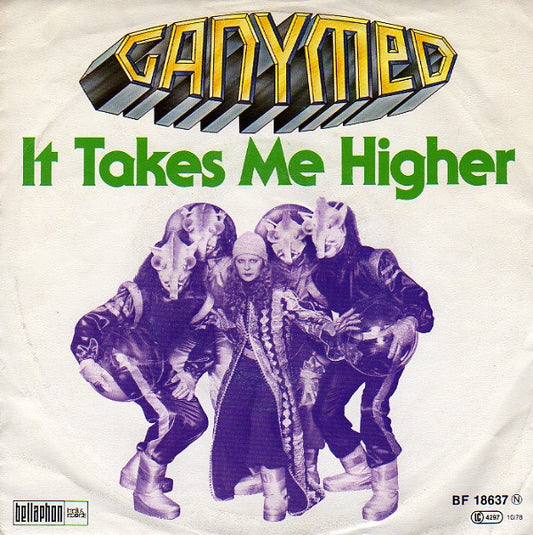 Ganymed : It Takes Me Higher (7", Single)