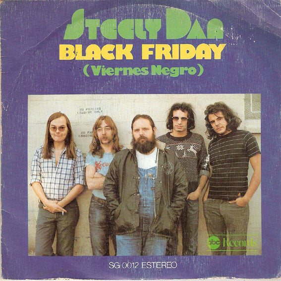 Steely Dan : Black Friday = Viernes Negro (7", Single)