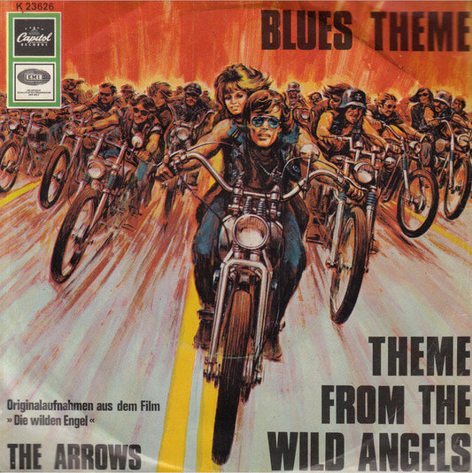 The Arrows* : Theme From The Wild Angels / Blue's Theme (7", Single)