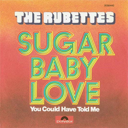 The Rubettes : Sugar Baby Love (7", Single)