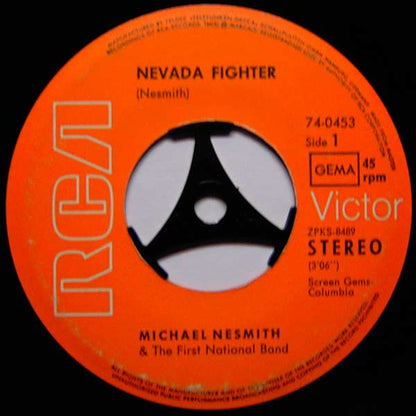 Michael Nesmith And The First National Band* : Nevada Fighter / Here I Am (7", Single)