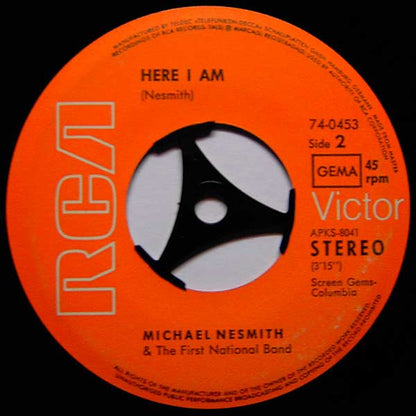 Michael Nesmith And The First National Band* : Nevada Fighter / Here I Am (7", Single)