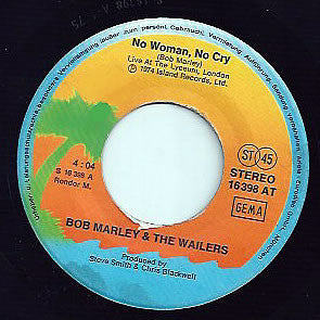 Bob Marley & The Wailers : No Woman, No Cry (Live At The Lyceum, London) (7", Single)