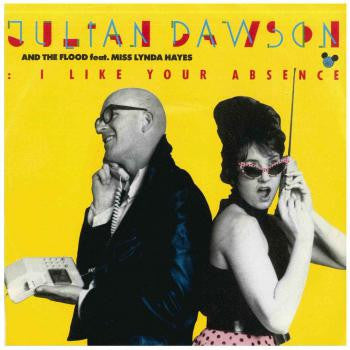 Julian Dawson & The Flood (3) : I Like Your Absence (7", Single)