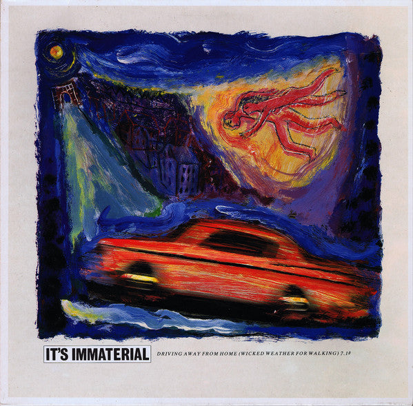 It's Immaterial : Driving Away From Home (Wicked Weather For Walking) (12", Single)