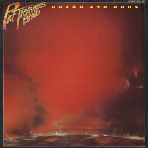 Pat Travers Band : Crash And Burn (LP, Album)