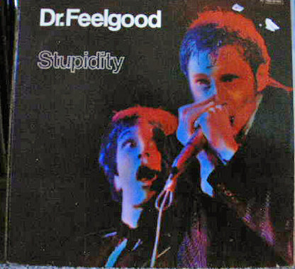 Dr. Feelgood : Stupidity (LP, Album, RE)