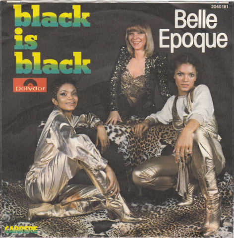 Belle Epoque : Black Is Black (7", Single)