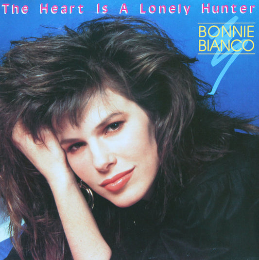 Bonnie Bianco : The Heart Is A Lonely Hunter (12", Maxi)