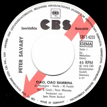 Peter Savary* : Ciao, Ciao Bambina (7", Single, Promo)