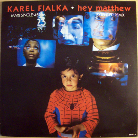 Karel Fialka : Hey Matthew (Extended Remix) (12", Maxi)