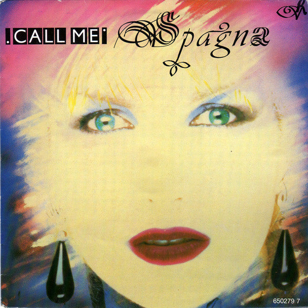 Spagna* : Call Me (7", Single)