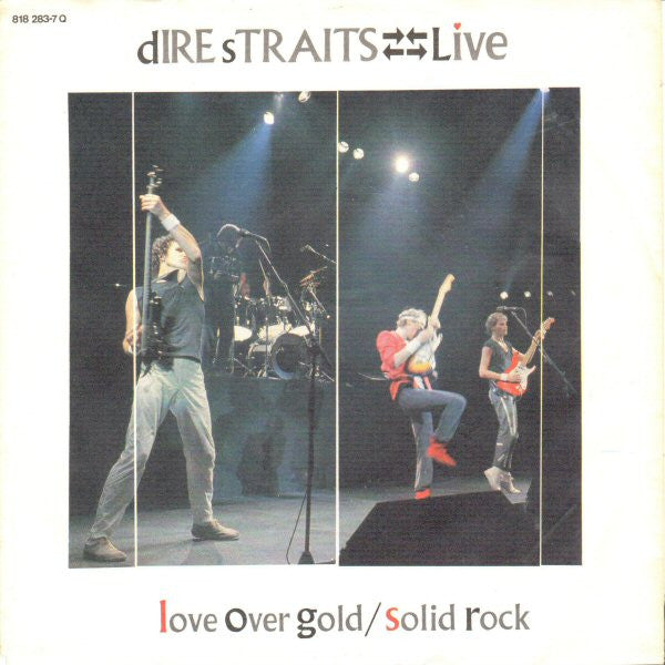 Dire Straits : Live - Love Over Gold / Solid Rock (7", Single)