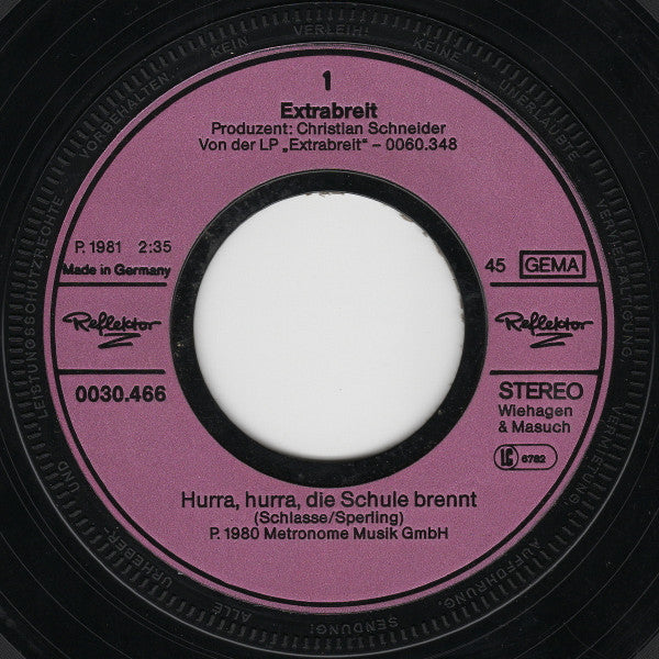 Extrabreit : Hurra, Hurra Die Schule Brennt (7", Single)