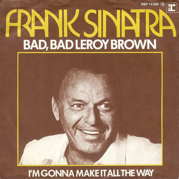 Frank Sinatra : Bad, Bad Leroy Brown (7", Single)