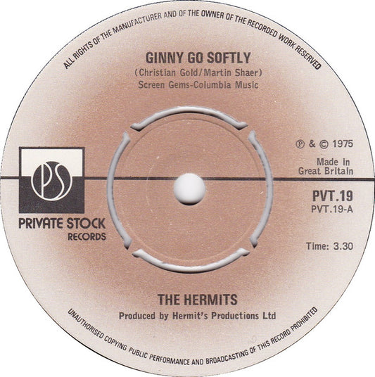 The Hermits* : Ginny Go Softly (7", Single)