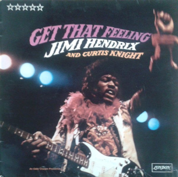 Jimi Hendrix And Curtis Knight : Get That Feeling (LP, Album)