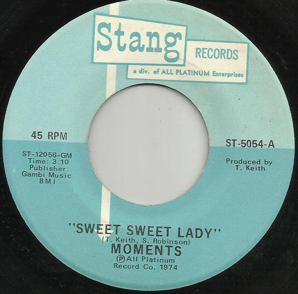 Moments* : Sweet Sweet Lady / The Next Time I See You (7", Single)