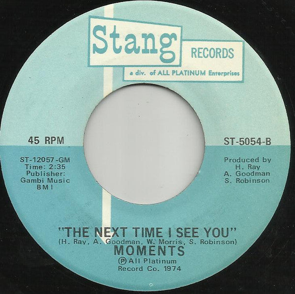 Moments* : Sweet Sweet Lady / The Next Time I See You (7", Single)