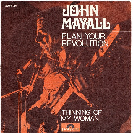 John Mayall : Plan Your Revolution (7", Single)