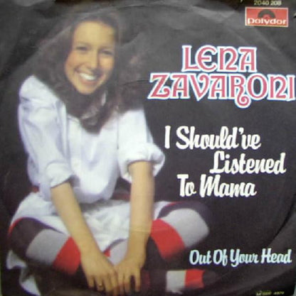 Lena Zavaroni : I Should've Listened To Mama / Out Of Your Head (7")