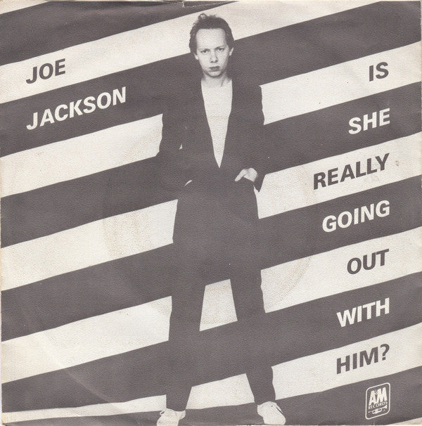 Joe Jackson : Is She Really Going Out With Him? (7", Single, Promo)