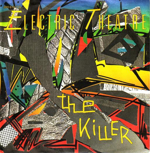 Electric Theatre : The Killer (7", Single)