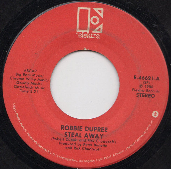 Robbie Dupree : Steal Away (7", Single, SP )