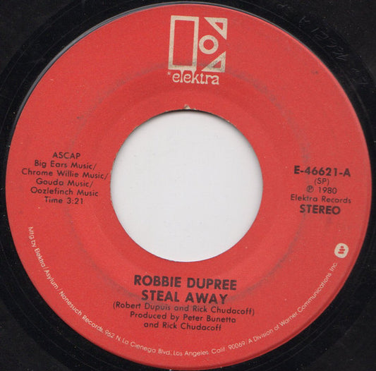 Robbie Dupree : Steal Away (7", Single, SP )