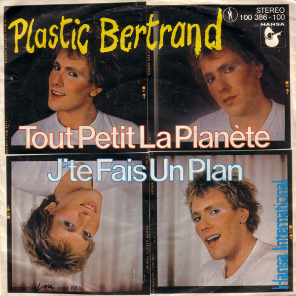 Plastic Bertrand : Tout Petit La Planète / J'te Fais Un Plan (7", Single)