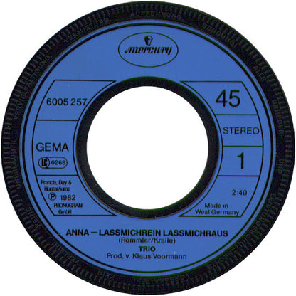 Trio : Anna - Lassmichrein Lassmichraus (7", Single)