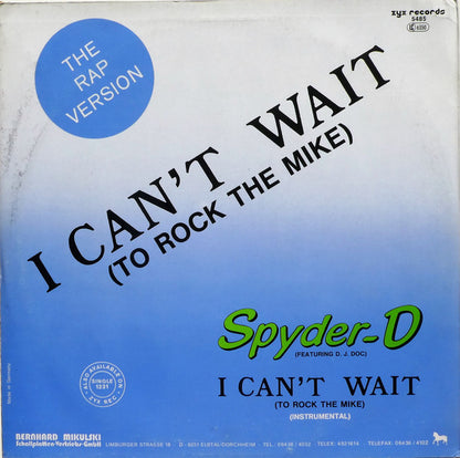 Spyder-D Featuring D. J. Doc* : I Can't Wait (To Rock The Mike) (12")