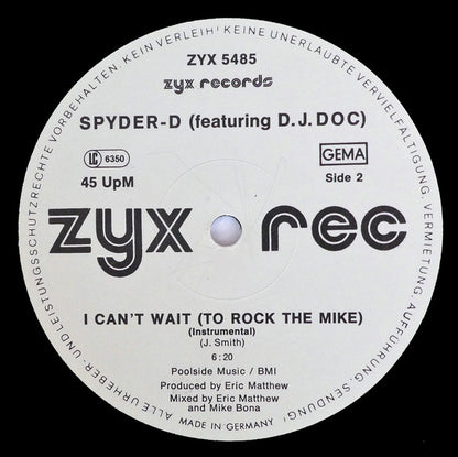 Spyder-D Featuring D. J. Doc* : I Can't Wait (To Rock The Mike) (12")