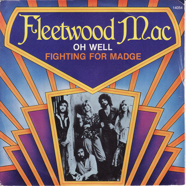 Fleetwood Mac : Oh Well / Fighting For Madge (7", Single, RE)