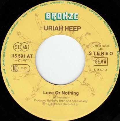 Uriah Heep : Love Or Nothing (7", Single)