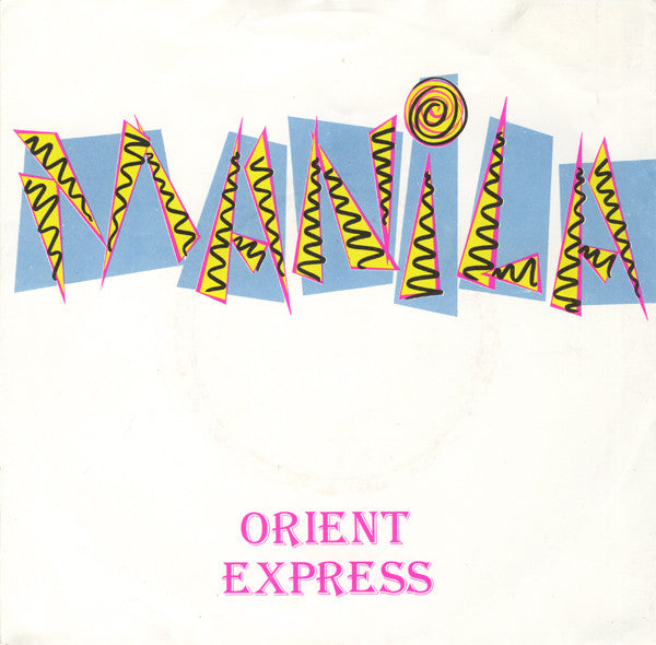 Manila (5) : Orient Express (7")